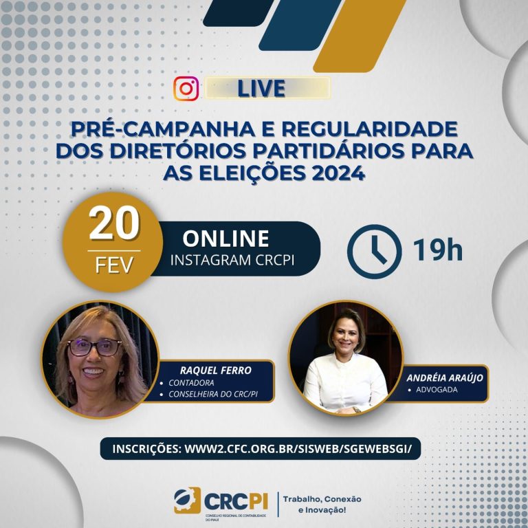 Pré-campanha e regularidade dos Diretórios Partidários para as Eleições 2024 é tema de live para Classe Contábil Piauiense