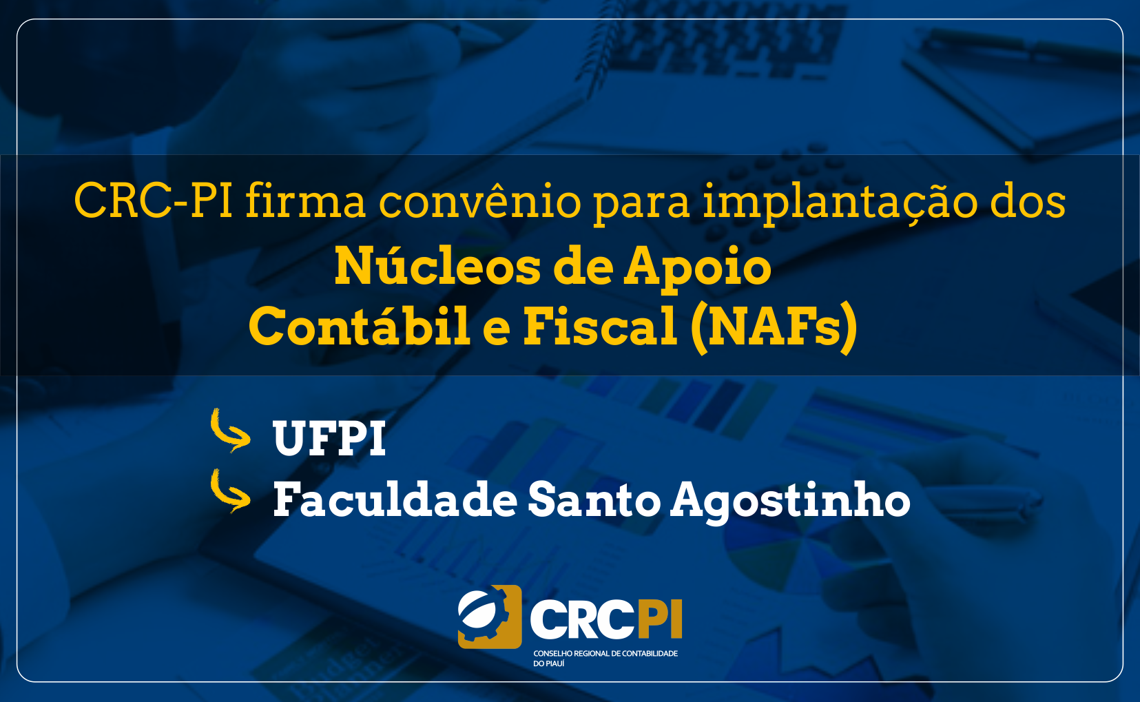 CRC-PI assina convênio para implantação dos Núcleos de Apoio Contábil e Fiscal
