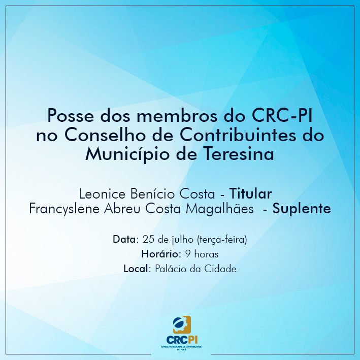 Posse de membros do CRC-PI no Conselho de Contribuintes de Teresina será dia 25