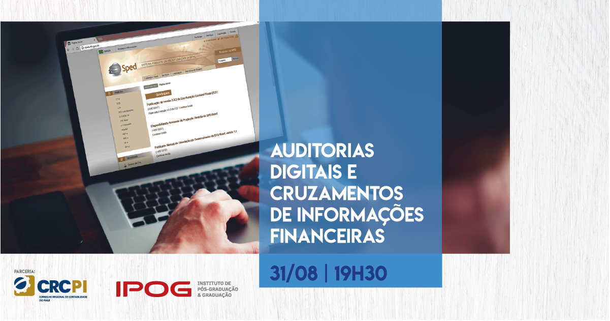 Palestra sobre “Auditorias Digitais e Cruzamentos de Informações Financeiras está com inscrições abertas