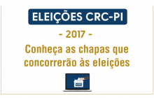 Conheça as chapas que concorrerão às Eleições 2017 do CRCPI
